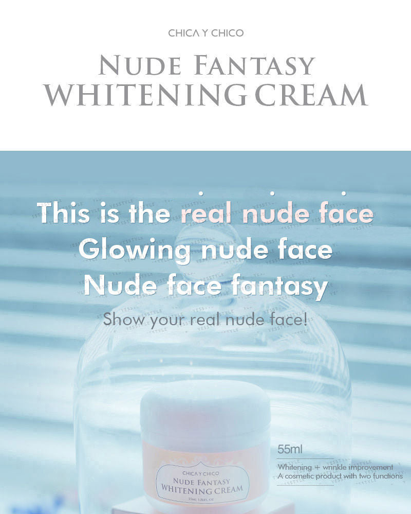 CHICA Y CHICO - Nude Fantasy Whitening Cream 55ml, 55ml, 110 g, 8809230142533